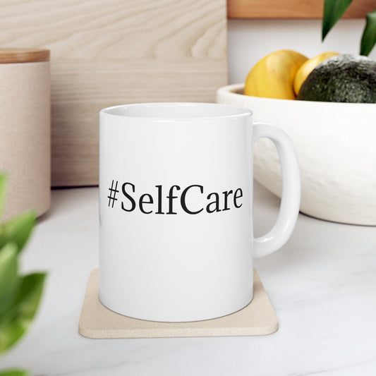 SelfCare Ceramic Mug  Inspirational Mug SelfLove Mug 11oz